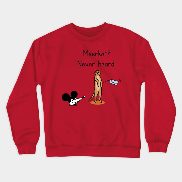 Terrible Timon Crewneck Sweatshirt by hungryfatcat